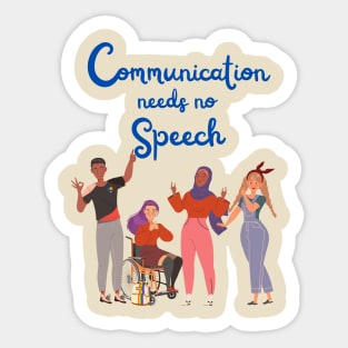 Communication Needs No Speech Sticker